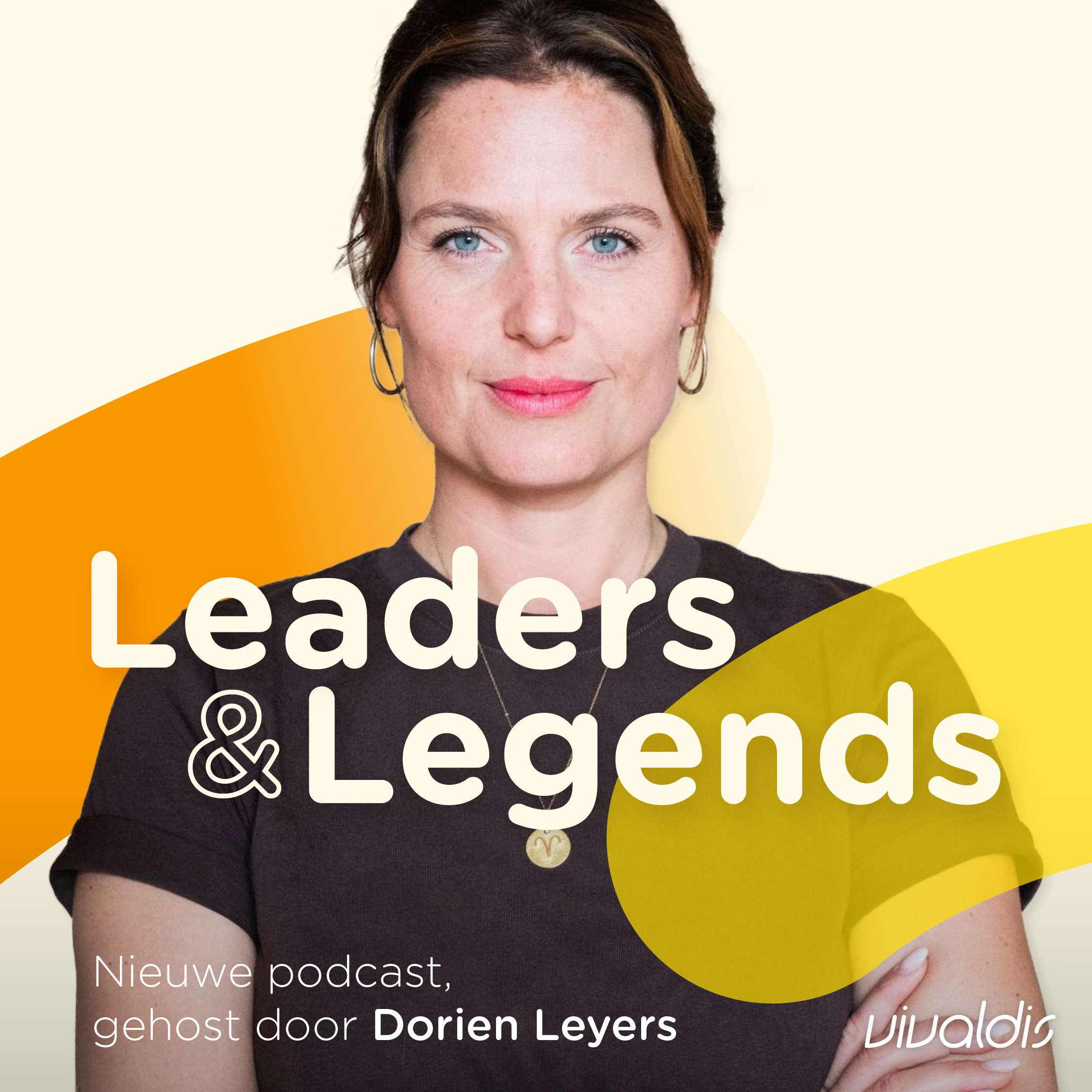 Leaders & Legends, de nieuwe podcast van Vivaldis, gehost door Dorien Leyers